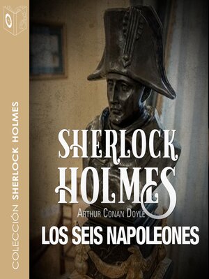 cover image of La aventura de los seis Napoleones--Dramatizado